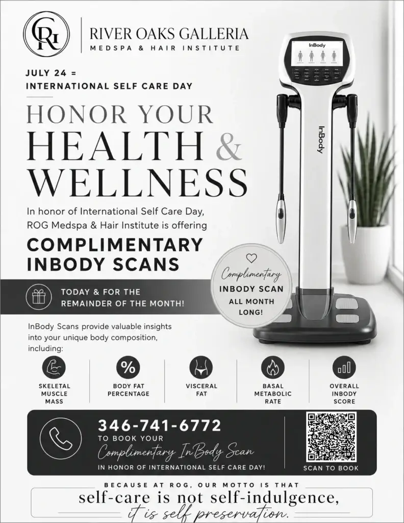 July 24 Self Care Day_ROG Medspa is offering Complimentary InBody Scans all month long July 2026